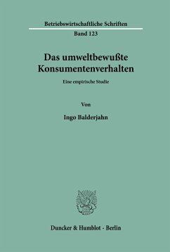 Das umweltbewußte Konsumentenverhalten. - Balderjahn, Ingo