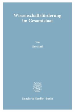 Wissenschaftsförderung im Gesamtstaat. - Staff, Ilse