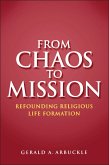 From Chaos to Mission