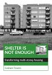 Shelter is not enough - Bild 1