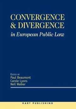 Convergence and Divergence in European Public Law - Beaumont, Paul / Lyons, Carole / Walker, Neil (eds.)