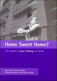 Home Sweet Home?: The Impact of Poor Housing on Health