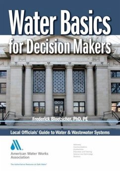 Water Basics for Decision Makers - Bloetscher, Frederick