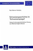 Schweizergeschichte im "Schweizerspiegel"