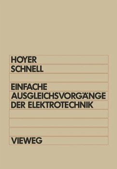 Einfache Ausgleichsvorgänge der Elektrotechnik - Hoyer, Konrad;Schnell, Gerhard