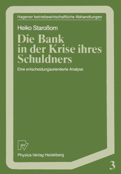 Die Bank in der Krise ihres Schuldners - Staroßom, Heiko