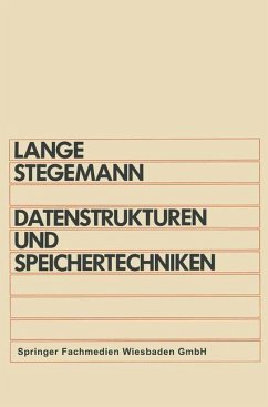 Datenstrukturen und Speichertechniken - Lange, Otto; Stegemann, Gerhard
