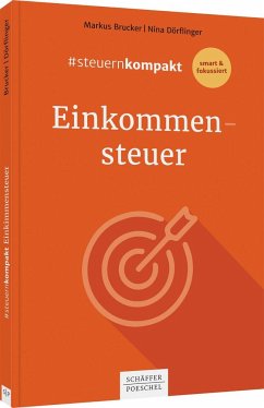 #steuernkompakt Einkommensteuer - Brucker, Markus;Dörflinger, Nina