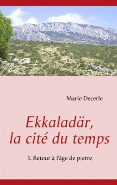 Ekkaladär, la cité du temps - Decerle, Marie