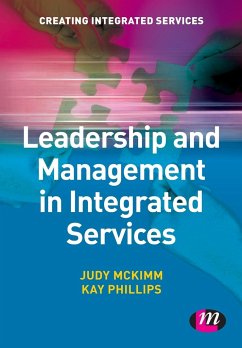 Leadership and Management in Integrated Services - Mckimm, Judy; Phillips, Kay