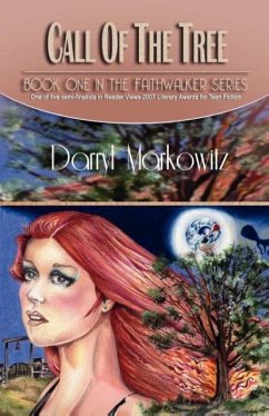 Call Of The Tree (The Faithwalker Series - Markowitz, Darryl Steven