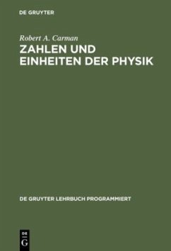Zahlen und Einheiten der Physik - Carman, Robert A.