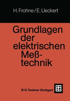 Grundlagen der elektrischen Messtechnik. (=Leitfaden der Elektrotechnik ; Bd. IV).