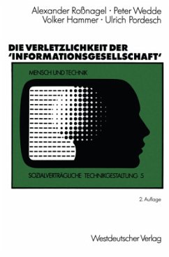 Die Verletzlichkeit der ¿Informationsgesellschaft¿ - Wedde, Peter; Pordesch, Ulrich; Hammer, Volker