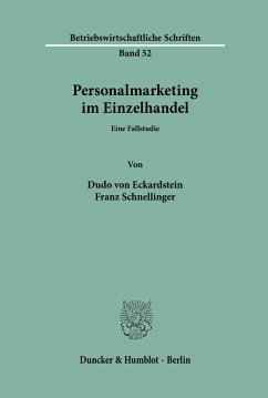 Personalmarketing im Einzelhandel. - Eckardstein, Dudo von;Schnellinger, Franz