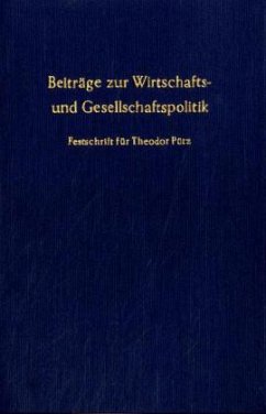 Beiträge zur Wirtschafts- und Gesellschaftspolitik. - Dürr, Ernst / Jöhr, Walter Adolf / Rothschild, Kurt W. (Hgg.)