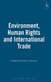 Environment Human Rights and International Trade