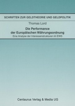 Die Performance der Europäischen Währungsordnung - Lord, Thomas