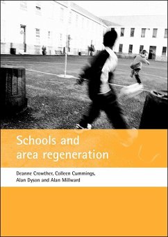 Schools and Area Regeneration - Crowther, Deanne; Cummings, Colleen; Dyson, Alan