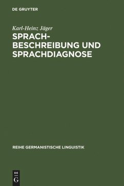 Sprachbeschreibung und Sprachdiagnose - Jäger, Karl-Heinz