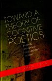 Toward a Theory of Cognitive Poetics Toward a Theory of Cognitive Poetics