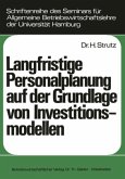 Langfristige Personalplanung auf der Grundlage von Investitionsmodellen