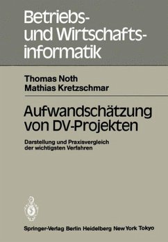 Aufwandschätzung von DV-Projekten : Darst. u. Praxisvergleich d. wichtigsten Verfahren. Mathias Kretzschmar, Betriebs- und Wirtschaftsinformatik , Bd. 8