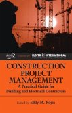 Construction Project Management: A Practical Guide for Building and Electrical Contractors