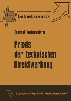 Praxis der technischen Direktwerbung - Kuchenmeister, R.