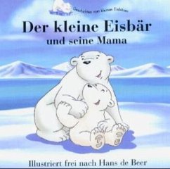 Der kleine Eisbär und seine Mama
