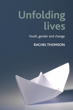 Unfolding lives - Thomson, Rachel