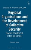 Regional Organisations and the Development of Collective Security