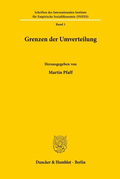 Die Grenzen der Verteilungs- und Sozialpolitik in einer stagnierenden bzw. wachsenden Wirtschaft. - Pfaff, Martin (Hrsg.)