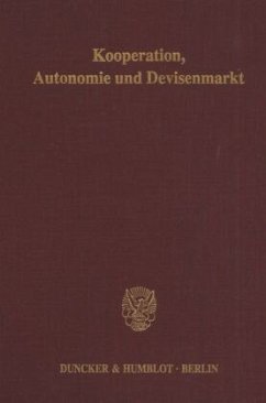 Kooperation, Autonomie und Devisenmarkt. - Filc, Wolfgang / Köhler, Claus (Hgg.)