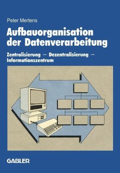 Aufbauorganisation der Datenverarbeitung - Mertens, Peter