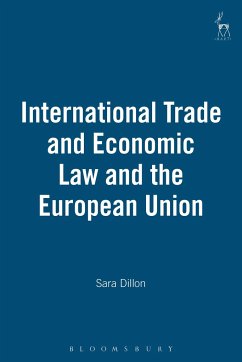 International Trade and Economic Law and the European Union - Dillon, Sara