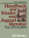 Von 1750 bis 1800 / Handbuch zur Kinderliteratur und Jugendliteratur