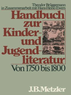 Von 1750 bis 1800 / Handbuch zur Kinderliteratur und Jugendliteratur - Ewers, Hans-Heino