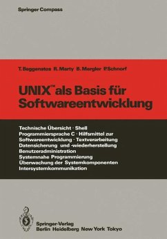 UNIX als Basis für Softwareentwicklung (Springer Compass) - BUCH - Baggenstos, Thomas, R. Marty und Barbara Mergler