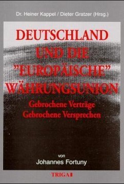 Deutschland und die 'Europäische' Währungsunion