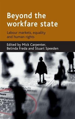 Beyond the workfare state - Carpenter, Mick / Freda, Belinda / Speeden, Stuart