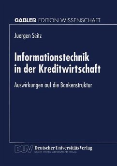 Informationstechnik in der Kreditwirtschaft - Seitz, Jürgen