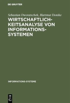 Wirtschaftlichkeitsanalyse von Informationssystemen - Dworatschek, Sebastian;Donike, Hartmut