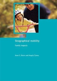 Geographical Mobility: Family Impacts - Green, Anne E.; Canny, Angela