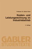 Kosten- und Leistungsrechnung im Industriebetrieb