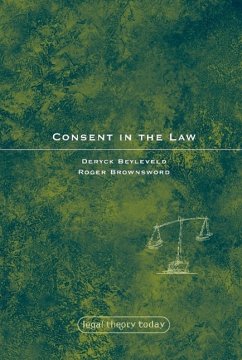 Consent in the Law - Beyleveld, Deryck; Brownsword, Roger