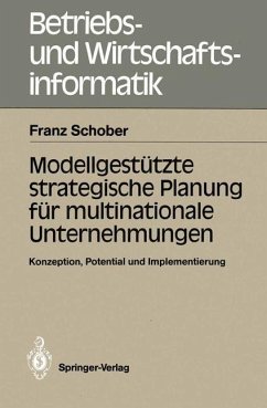 Modellgestützte strategische Planung für multinationale Unternehmungen - Schober, Franz
