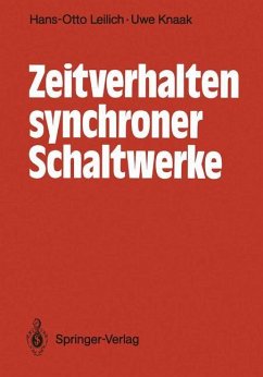 Zeitverhalten synchroner Schaltwerke - Leilich, Hans-Otto; Knaak, Uwe