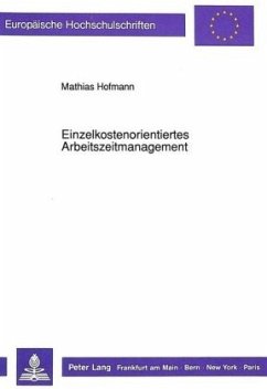 Einzelkostenorientiertes Arbeitszeitmanagement - Hofmann, Mathias