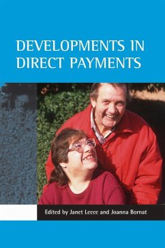 Developments in Direct Payments - Leece, Janet / Bornat, Joanna (eds.)